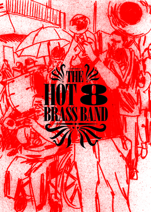 THE HOT 8 BRASS BAND